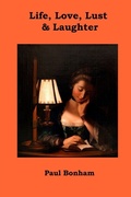 Cover: Life, Love, Lust & Laughter - Lulu.com