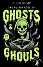 Cover: The Puffin Book of Ghosts And Ghouls - Puffin