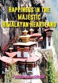 Cover: Happiness in the Majestic Himalayan Heartland - Publicious Pty Ltd