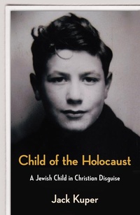 Enlarge image Cover: Child of the Holocaust - McClelland & Stewart Inc.