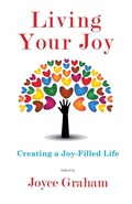 Cover: Living Your Joy - Graham New Vision, LLC