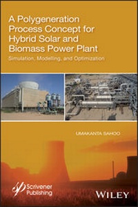 Enlarge image Cover: A Polygeneration Process Concept for Hybrid Solar and Biomass Power Plant - Wiley