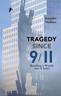 Enlarge image Cover: Tragedy Since 9/11 - Bloomsbury Academic
