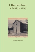 Cover: I Remember, a family's story - Lulu.com