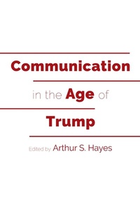 Abbildung von: Communication in the Age of Trump - Peter Lang Verlag