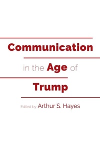 Abbildung von: Communication in the Age of Trump - Peter Lang Verlag