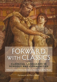 Enlarge image Cover: Forward with Classics - Bloomsbury Academic