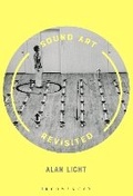 Cover: Sound Art Revisited - Bloomsbury Academic USA