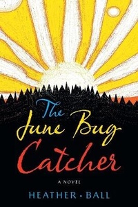 Enlarge image Cover: The June Bug Catcher - FriesenPress