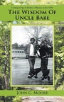 Cover: The Wisdom of Uncle Babe - iUniverse