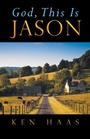 Cover: God, This Is Jason - iUniverse