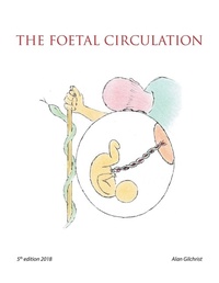Enlarge image Cover: The Foetal Circulation - AuthorHouse UK