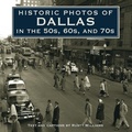 Cover: Historic Photos of Dallas in the 50s, 60s, and 70s - Turner