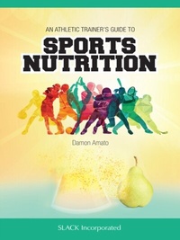 Abbildung von: Athletic Trainer's Guide to Sports Nutrition - SLACK Incorporated