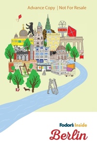 Abbildung von: Fodor's Inside Berlin - Fodor's Travel Publications Inc.,U.S.