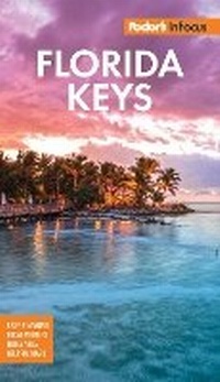 Abbildung von: Fodor's In Focus Florida Keys - Fodor's Travel Publications Inc.,U.S.