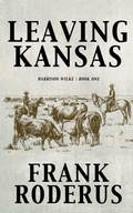 Cover: Leaving Kansas - Wolfpack Publishing