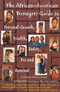 Cover: The African-American Teenagers Guide to Personal Growth, Health, Saftey, Sex and Survival - Amber Books (AZ)