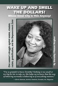 Cover: Wake Up and Smell the Dollars! Whose Inner City is This Anyway! - Amber Communications Group, Inc.