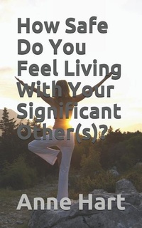 Enlarge image Cover: How Safe Do You Feel Living with Your Significant Other(s)? - Independently Published