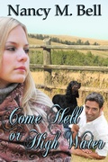 Cover: Come Hell or High Water - Bwl Publishing Inc.