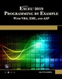 Cover: Microsoft Excel 2019 Programming by Example with VBA, XML, and ASP - Mercury Learning & Information
