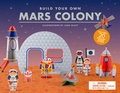 Cover: Build Your Own Mars Colony - Laurence King Publishing