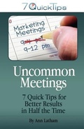 Cover: Uncommon Meetings - 7 Quick Tips for Better Results in Half the Time - Red Oak Hill Press