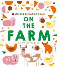 Enlarge image Cover: Sticker, Shape, Draw: On the Farm - Ivy Kids