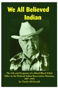 Cover: We All Believed Indian - Salish Kootenai College