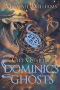 Cover: Dominic's Ghosts - Seventh Star Press, LLC