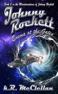 Cover: Johnny Rockett Enema at the Gates: Book Two in the Misadventures of Johnny Rockett - Johnny Rockett