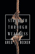 Cover: Strength Through Weakness - WestBow Press