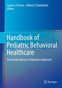 Abbildung von: Handbook of Pediatric Behavioral Healthcare - Springer