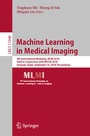 Cover: Machine Learning in Medical Imaging - Springer