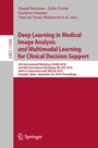 Cover: Deep Learning in Medical Image Analysis and Multimodal Learning for Clinical Decision Support - Springer
