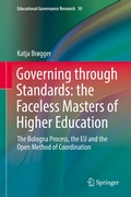 Cover: Governing through Standards: the Faceless Masters of Higher Education - Springer