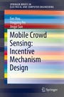 Cover: Mobile Crowd Sensing: Incentive Mechanism Design - Springer