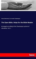 Cover: The Open Bible, Helps for the Bible-Reader - Hansebooks