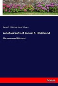 Cover: Autobiography of Samuel S. Hildebrand - Hansebooks