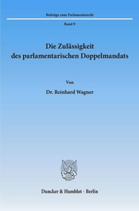 Abbildung von: Die Zulässigkeit des parlamentarischen Doppelmandats. - fibre