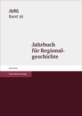Cover: Jahrbuch f&uuml;r Regionalgeschichte 36 (2018) - Franz Steiner Verlag