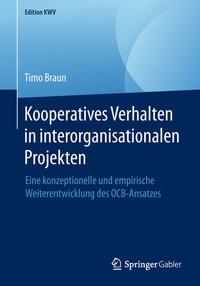 Abbildung von: Kooperatives Verhalten in interorganisationalen Projekten - Springer Gabler