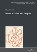 Cover: Somatic Criticism Project - Peter Lang Verlag