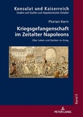 Cover: Kriegsgefangenschaft im Zeitalter Napoleons - Peter Lang Verlag