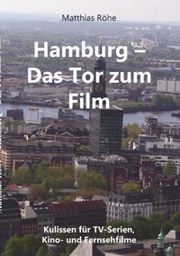 Abbildung von: Hamburg - Das  Tor zum Film - Books on Demand