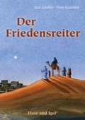 Cover: Der Friedensreiter - Hase und Igel Verlag