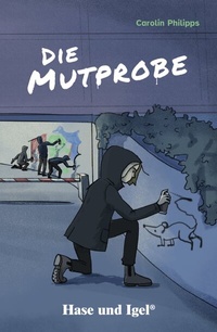 Enlarge image Cover: Die Mutprobe / leicht lesbare Parallel-Ausgabe - Hase und Igel Verlag