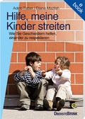 Cover: Hilfe, meine Kinder streiten - Oberstebrink