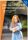 Cover: Wie Sie Kinder f&uuml;rs Lernen begeistern - Oberstebrink
